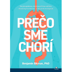Prečo sme chorí