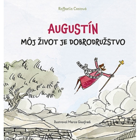 Augustín - Môj život je dobrodružstvo