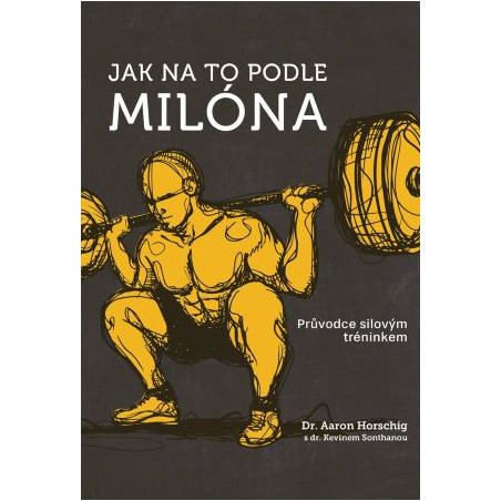 Jak na to podle Milóna