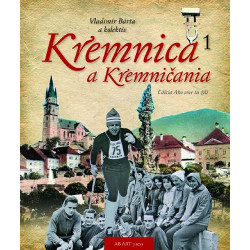 Kremnica a Kremničania - Ako sme tu žili 1