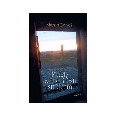 Každý svého štěstí strůjcem