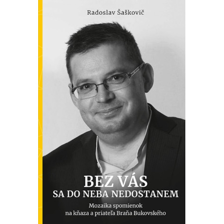 Bez vás sa do neba nedostanem