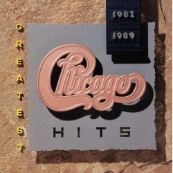 Chicago: Greatest hits 1982 - 1989