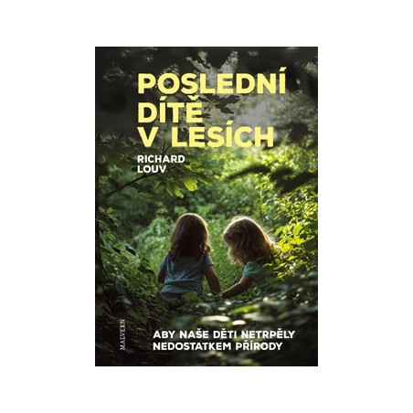 Poslední dítě v lesích
