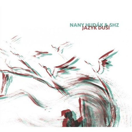 Nany Hudák & Shz: Jazyk duší