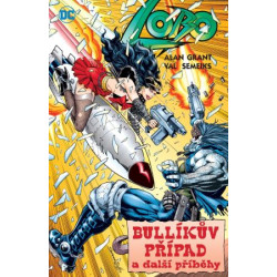 Lobo: Bullíkův případ a další příběhy (2. vydání)