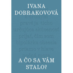 A čo sa vám stalo?