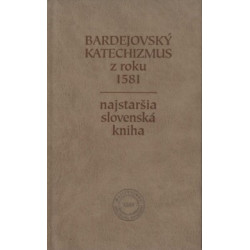 Bardejovský katechizmus z roku 1581. Najstaršia slovenská kniha
