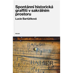 Spontánní historická graffiti v sakrálním prostoru