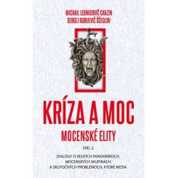 Kríza a moc (diel 2.) - Mocenské elity