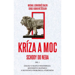 Kríza a moc (diel 1.) - Schody do neba