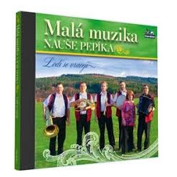 Malá muzika Nauše Pepíka - Lodi se vracejí - 1 CD
