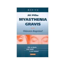 Myasthenia gravis - Obávaná diagnóza?
