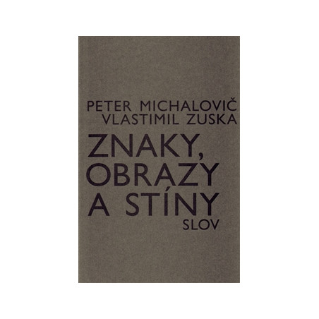 Znaky, obrazy a stíny slov