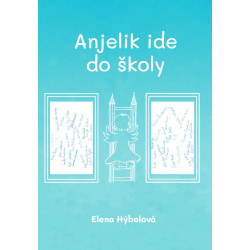 Anjelik ide do školy