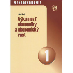 Výkonnosť ekonomiky a ekonomický rast