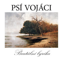 Psí vojáci: Brutální lyrika