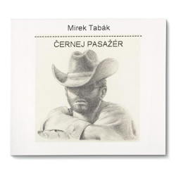 Mirek Tabák: Černej Pasažér