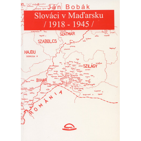 Slováci v Maďarsku /1918 - 1945/