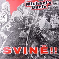 Michael´s Uncle: Svině!!