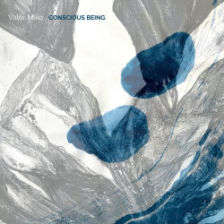 Miko Valér: Conscious Being Datum vydání 29.09.2023 LP