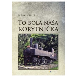 To bola naša Korytnička