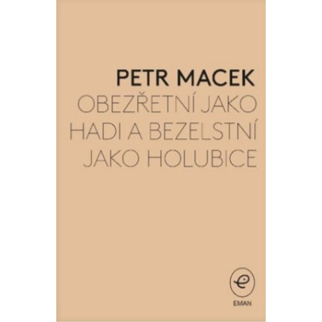 Obezřetní jako hadi a bezelstní jako holubice