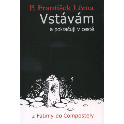 Vstávám a pokračuji v cestě