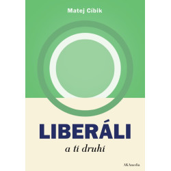 Liberáli a tí druhí