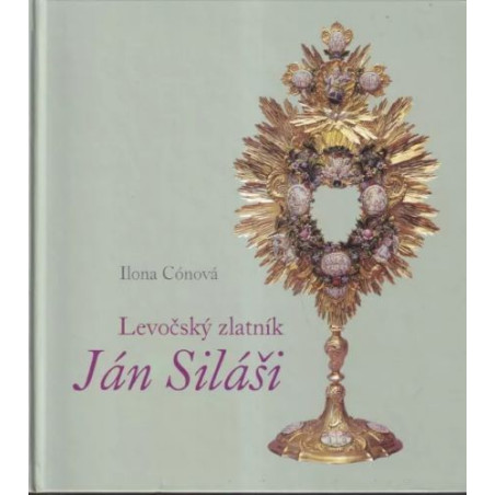 Levočský zlatník Ján Siláši