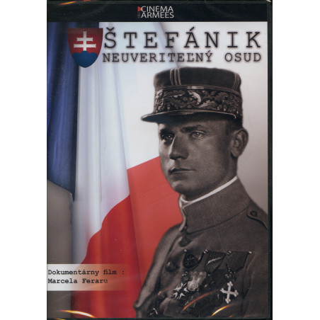 Štefánik - neuveritelný osud