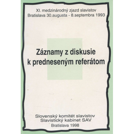 Záznamy z diskusie k predneseným referátom