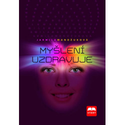 Myšlení uzdravuje
