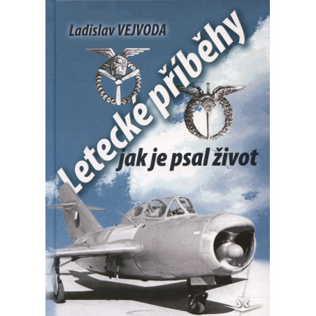 Letecké příběhy jak je psal život
