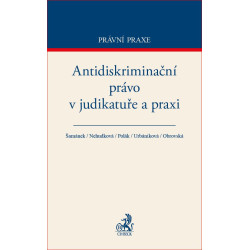 Antidiskriminační právo v judikatuře a praxi