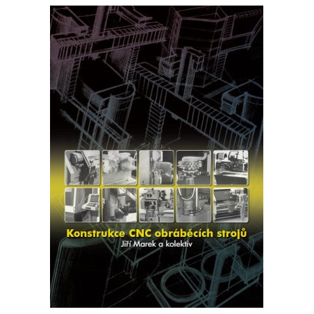 Konstrukce CNC obráběcích strojů