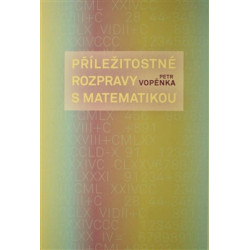 Příležitostné rozpravy s matematikou