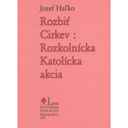 Rozbiť Cirkev: Rozkolnícka Katolícka akcia
