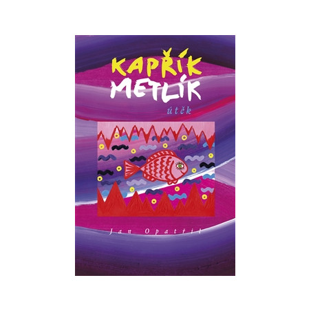 Kapřík Metlík útěk