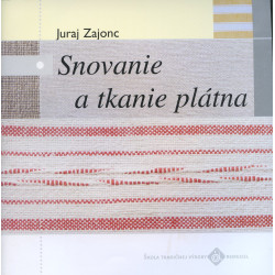 Snovanie a tkanie plátna