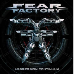 Fear Factory: Aggression Continuum LP