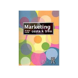 Marketing - cesta k trhu