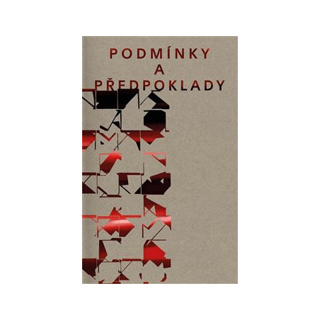 Podmínky a předpoklady