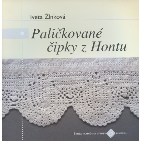 Paličkované čipky z Hontu