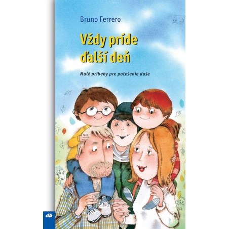 Vždy príde ďalší deň