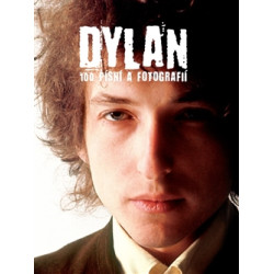 Dylan - 100 písní a fotografií - 2.vydání
