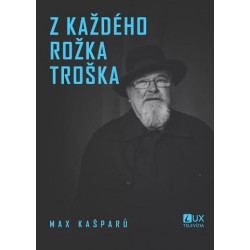 Z každého rožka troška