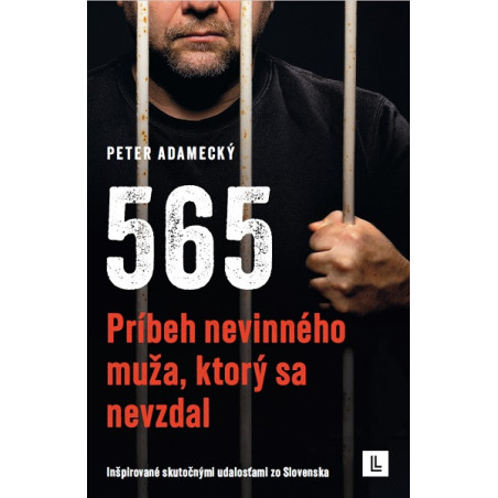 565 - Príbeh nevinného muža, ktorý sa nevzdal