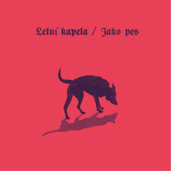 Letní Kapela: Jako Pes