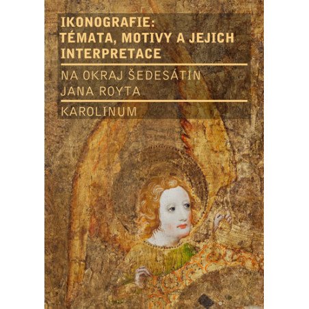 Ikonografie: témata, motivy, interpretace